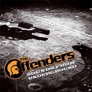 THE OFFENDERS (ITA) / SOUNDS FROM UNDERGROUND