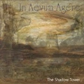 IN AEVUM AGERE / THE SHADOW TOWER