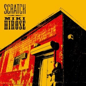 MIKI HIROSE / 広瀬未来 / スクラッチ / Scratch