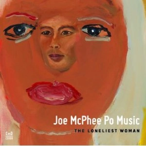 JOE MCPHEE / ジョー・マクフィー / LONELIEST WOMAN