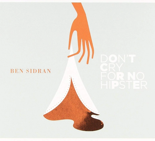 BEN SIDRAN / ベン・シドラン / DON'T CRY FOR NO HIPSTER