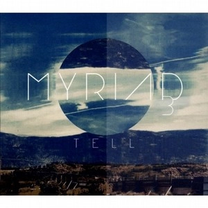 CHRIS DONNELLY(MYRIAD 3) / クリス・ドネリー(ミリアド・スリー) / TELL