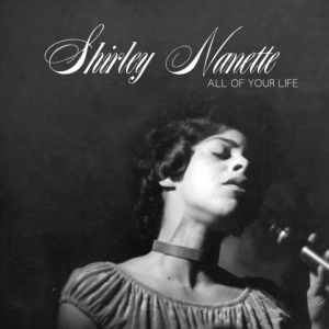 SHIRLEY NANETTE / シャーリー・ナネット / ALL OF YOUR LIFE + PEOPLE ARE THINKING
