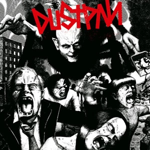 DUSTPAN / HELL HATH NO FURY...LIKE DUSTPAN