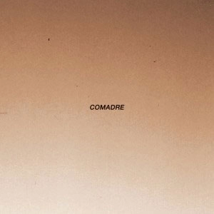 COMADRE / コマドレ / COMADRE
