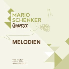 MARIO SCHENKER / マリオ・シェンカー / MELODIEN