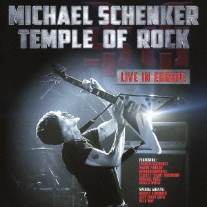 MICHAEL SCHENKER / マイケル・シェンカー / テンプル・オブ・ロック~ライヴ・イン・ヨーロッパ / TEMPLE OF ROCK LIVE IN EUROPE