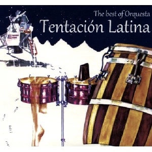 TENTACION LATINA / テンタシオン・ラティーナ / THE BEST OF ORQUESTA TENTACION LATINA / BEST OF ORQUESTA TENTACION LATINA
