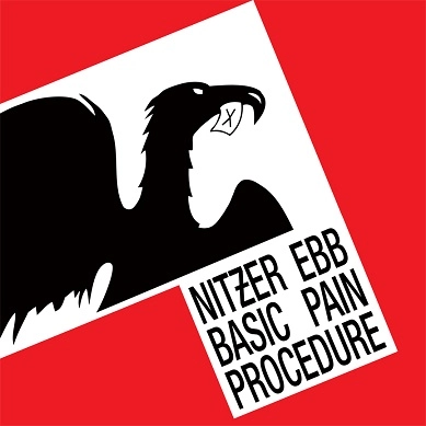 NITZER EBB / ニッツァー・エブ / BASIC PAIN PROCEDURE