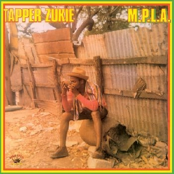 TAPPER ZUKIE / タッパ・ズーキー / M.P.L.A.