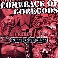 V.A. (A TRIBUTE TO REGURGITATE) / COMEBACK OF GOREGODS - TRIBUTE TO REGURGIT