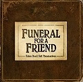 FUNERAL FOR A FRIEND / フューネラル・フォー・ア・フレンド / TALES DON'T TELL THE THEMSELVES