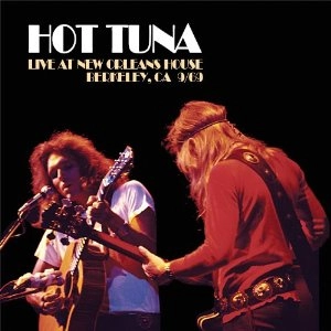 HOT TUNA / ホット・ツナ / LIVE AT NEW ORLEANS HOUSE BERKELEY