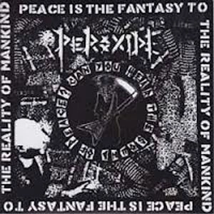 PEROXIDE / CAN YOU HEAR THE SOUND OF PEACE?