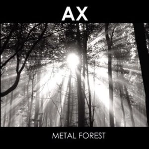 AX (NOISE / AVANT) / METAL FOREST [CD]