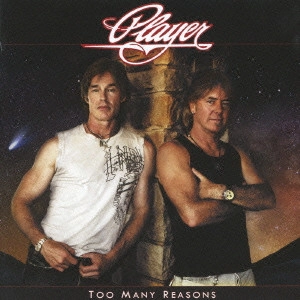 PLAYER / プレイヤー / トゥー・メニー・リーズンズ