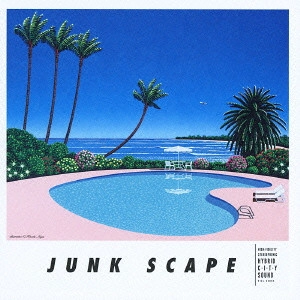 JUNK FUJIYAMA / ジャンク フジヤマ / JUNK SCAPE