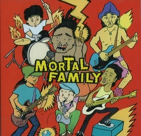 MORTAL FAMILY / ＭＯＲＴＡＬ　ＦＡＭＩＬＹ