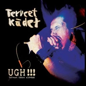 TERVEET KADET / UGH!!! TERVEET KADET ELAVANA