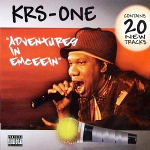 KRS-ONE / ADVENTURES IN EMCEEIN
