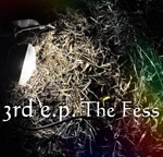 The Fess / ３ｒｄ　ｅ．ｐ（ＣＤＲ）