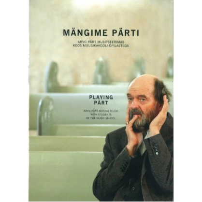 ARVO PART / アルヴォ・ペルト / MANGIME PARTI PLAYING PART