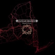 VATICAN SHADOW / ヴァチカン・シャドウ / IT STANDS TO CONCEAL