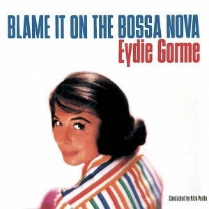 EYDIE GORME / イーディ・ゴーメ / 恋はボサ･ノヴァ（紙）