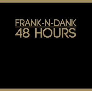FRANK N DANK & J DILLA aka JAY DEE / 48 HOURS