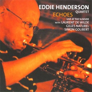 EDDIE HENDERSON / エディー・ヘンダーソン / ECHOES - LIVE AT THE SUNSIDE