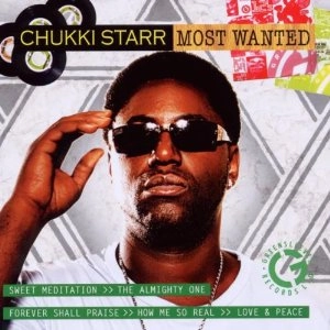 CHUKKI STARR / MOST WANTED