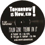 MALIN GENIE / PUSHIN' ON EP