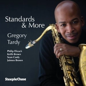 GREGORY TARDY / グレゴリー・ターディー / STANDARDS & MORE