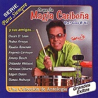 ORQUESTA MAGIA CARIBENA / オルケスタ・マヒア・カリベーニャ / SERIE PARA SIEMPRE