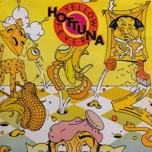 HOT TUNA / ホット・ツナ / イエロー･フィーヴァー