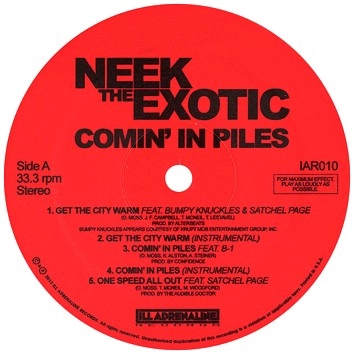 NEEK THE EXOTIC / COMIN' IN PILES