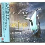FRANCIS LICKERISH / フランシス・リカーリッシュ / ファー・アンド・フォーゴット・フロム・ザ