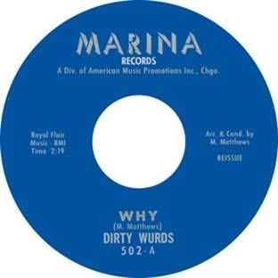 DIRTY WURDS / WHY/TAKIN' MY BLUES AWAY