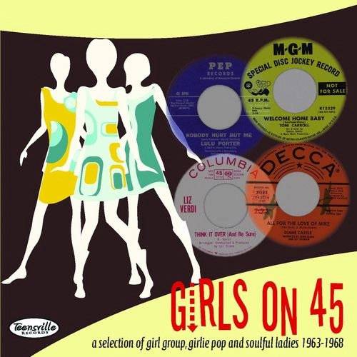V.A. (GIRLS ON 45) / GIRLS ON 45 : A COLLECTION OF GIRL GROUPS
