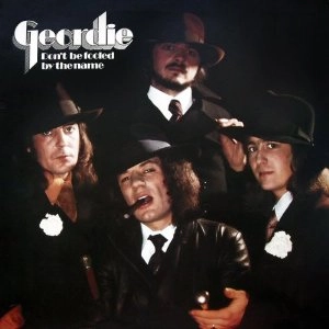 GEORDIE / ジョーディー / DON'T BE FOOLED BY THE NAME