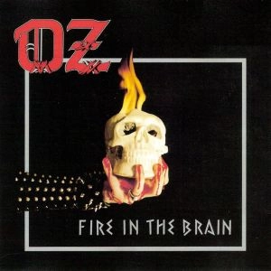 OZ(METAL) / ファイアー･イン･ザ･ブレイン / FIRE IN THE BRAIN