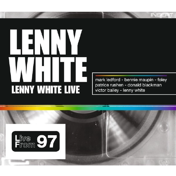 LENNY WHITE / レニー・ホワイト / LENNY WHITE LIVE