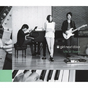 girl next door / girl next door(ガールネクストドア) / Life of Sound (CD+2枚組DVD)