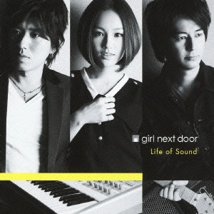 girl next door / girl next door(ガールネクストドア) / Life of Sound (CD+Blu-ray)