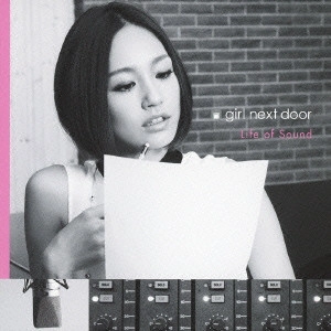 girl next door / girl next door(ガールネクストドア) / Life of Sound
