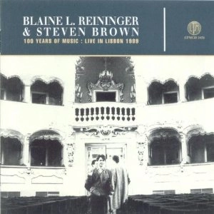 STEVEN BROWN / BLAINE L. REININGER / LIVE IN LISBON 1989