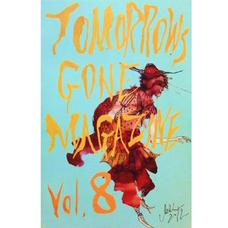 TOMORROWS GONE MAGAZINE / VOL.8