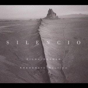 GIDON KREMER / シレンシオ-沈黙- / SILENCIO