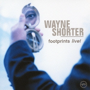 WAYNE SHORTER / ウェイン・ショーター / フットプリンツ~ベスト・ライヴ! / FOOTPRINTS - LIVE!
