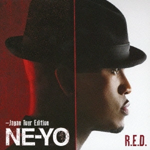 NE-YO / ニーヨ / R．E．D．（ジャパン・ツアー・エディション） / R. E. D. - JAPAN TOUR EDITION